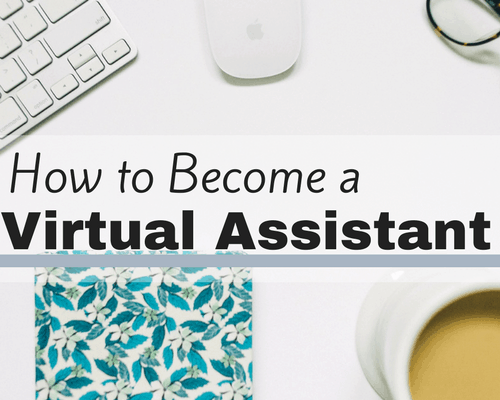 How to Become a Virtual Assistant with no Experience