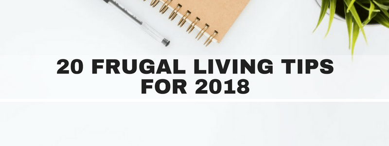 Frugal Living Tips for 2018