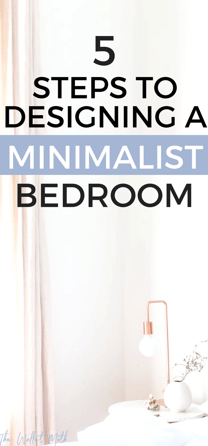 5 SUPER easy to follow steps for making your bedroom more minimalist. Start your #minimalism journey today by decluttering and simplifying your home and creating a minimalist design in your bedroom. #minimalist #declutter