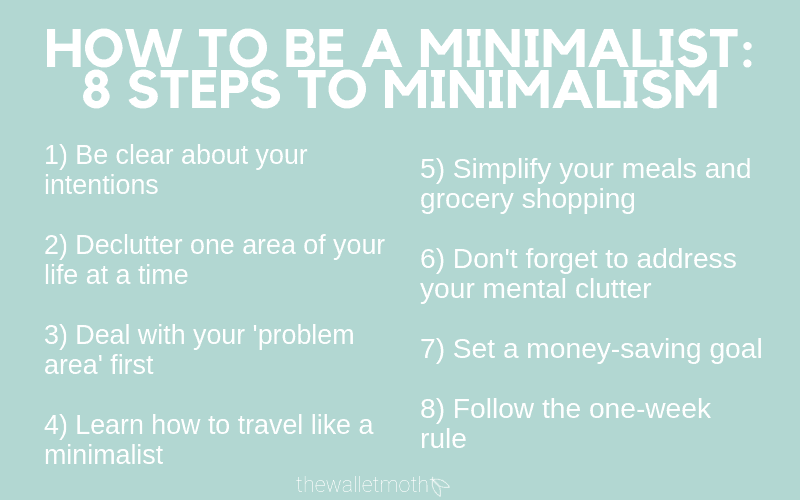 Being a minimalist: 8 first steps to minimalism and how to be a minimalist.