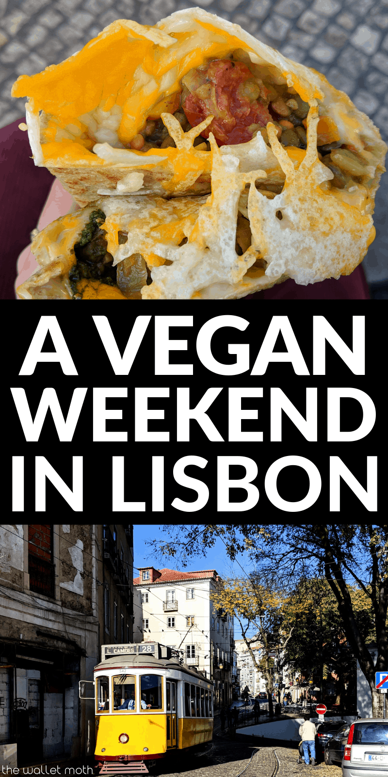 A vegan weekend in lisbon: the best vegan restaurants in Lisbon, where to visit, what to see in Lisbon, where to stay, and more!