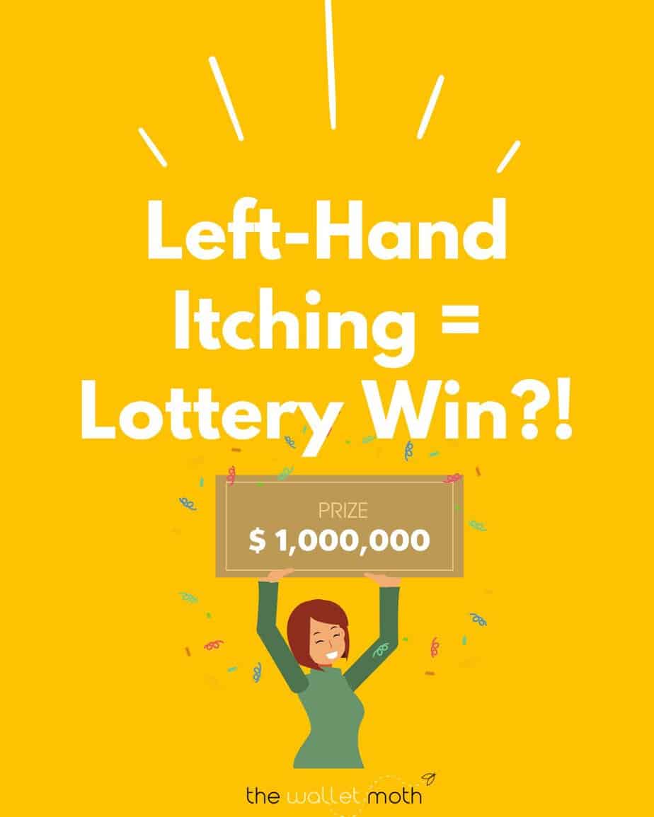 is there a left hand itching lottery connection?